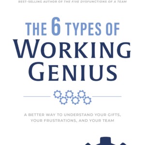 The 6 Types of Working Genius